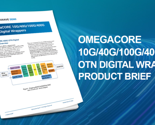 OmegaCORE 10G-40G-100G-400G-OTN Digital Wrappers Prodcut Brief