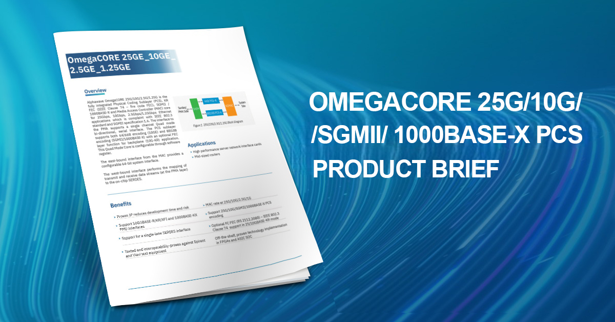 OmegaCORE 25G-10G-SGMII-1000BASE-X PCS Product Brief