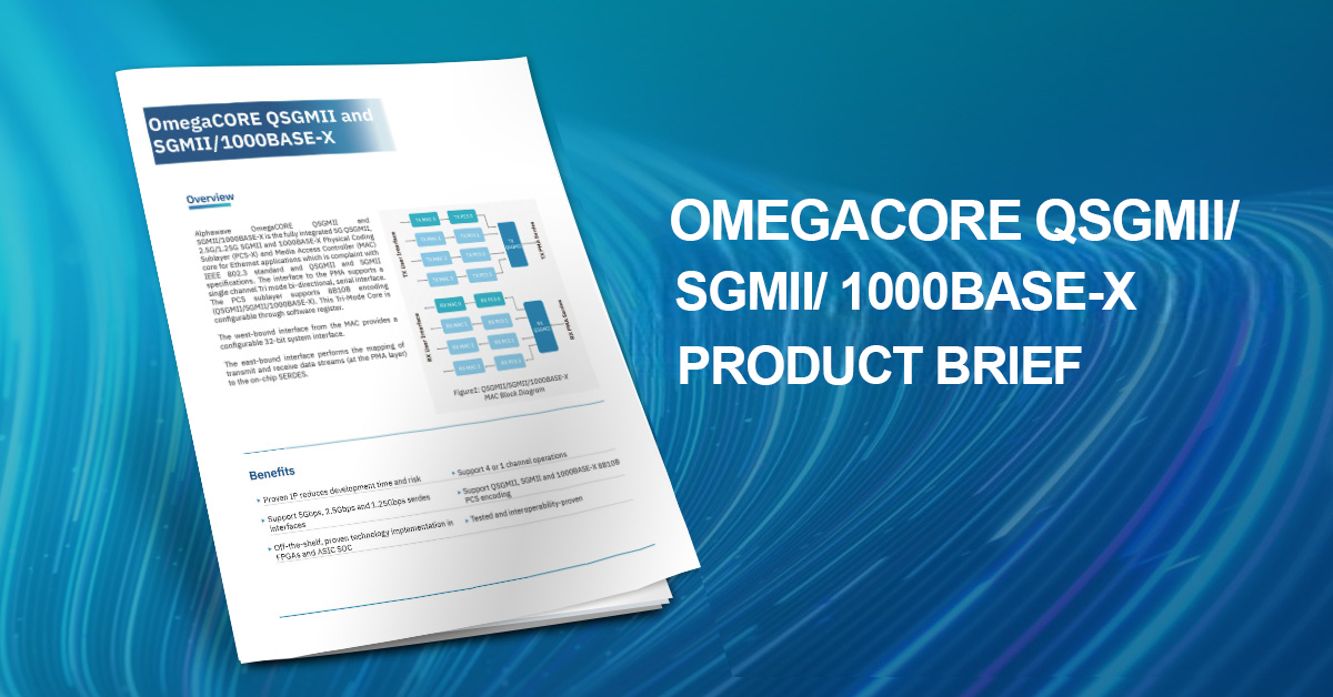 OmegaCORE QSGMII-SGMII-1000BASE-X Product Brief