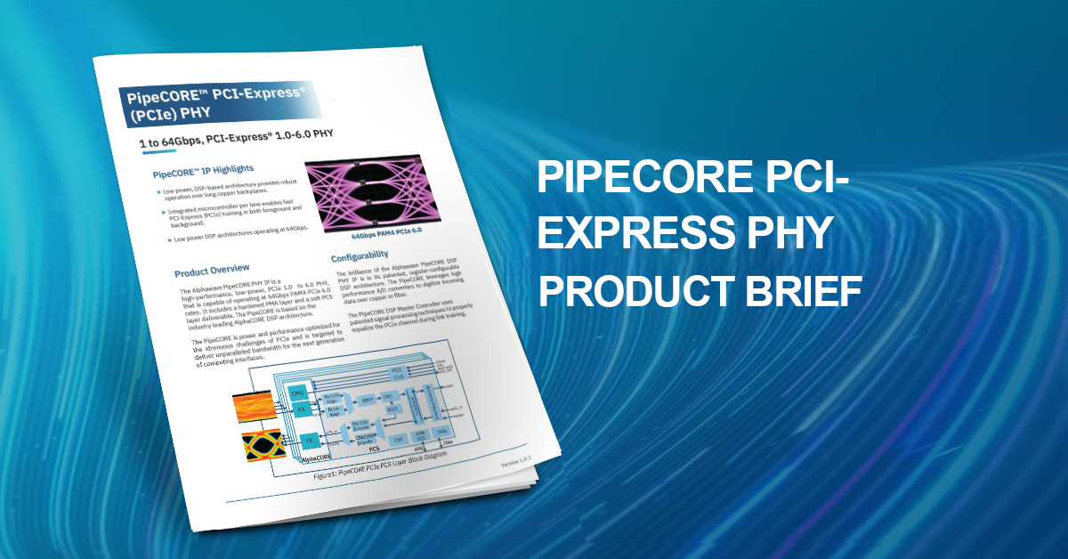 PipeCORE PCI-Express PHY Product Brief